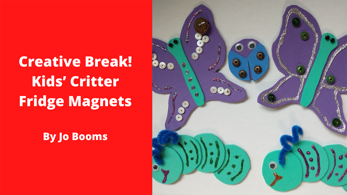 Creative Break! Kids’ Critter Fridge Magnets